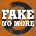 Fake No More