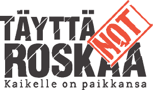 T�ytt� roskaa