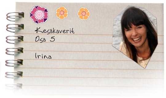 Kesäkaverit osa 5, Irina